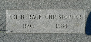 Edith Race Christopher, Grave Marker, 1984 (Source: findagrave.com) 